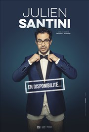 Julien Santini dans En disponibilité... La Nouvelle Comdie Gallien Affiche