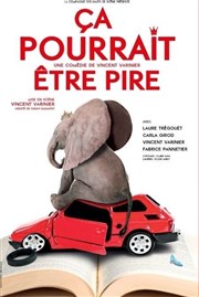 Ca pourrait être pire ! Coul'Thtre Affiche