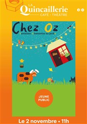 Chez Oz La Quincaillerie Affiche