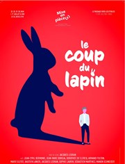 Le coup du lapin Thtre le Passage vers les Etoiles - Salle des Etoiles Affiche