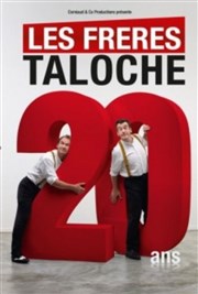 Les frères Taloche | 20 ans déjà ! Opra de Reims Affiche