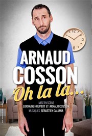 Arnaud Cosson dans Oh la la Royale Factory Affiche