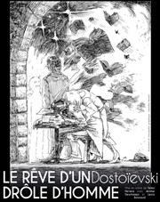 Le rêve d'un drôle d'homme Thtre de Nesle - grande salle Affiche