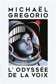 Michael Gregorio dans L'Odyssée de la voix Znith d'Auvergne - Clermont-Ferrand Affiche