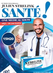 Julien Strelzyk dans Santé ! Thtre le Palace - Salle 3 Affiche