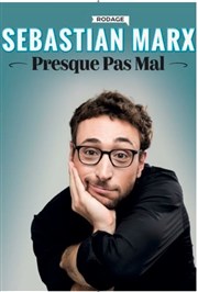 Sebastian Marx dans Presque pas mal Thtre  l'Ouest Auray Affiche