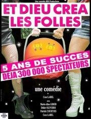 Et dieu créa les folles Cui-Cui Thtre Affiche