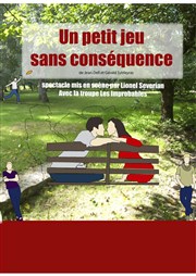 Un petit jeu sans conséquence Thtre Carpe Diem Affiche