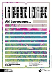 La grande lecture - Ah ! Les voyages... Thtre Darius Milhaud Affiche