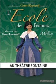 L'école des femmes Thtre Fontaine Affiche