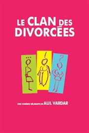 Le clan des divorcées Le Rpublique - Petite Salle Affiche