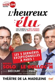 L'Heureux élu | avec Bruno Solo et Yvan Lebolloc'h Thtre de la Madeleine Affiche