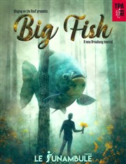 Big Fish Le Funambule Montmartre Affiche