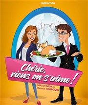 Chérie, viens on s'aime ! La Comdie des Suds Affiche