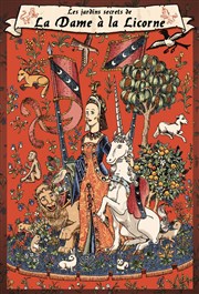 Les jardins secrets de la Dame à la licorne Thtre de Nesle - grande salle Affiche