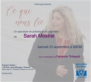 Sarah Mostrel | Ce qui nous lie Espace Gazier Affiche