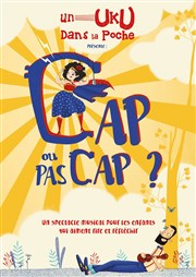 Cap ou pas cap ? Caf Thtre Le Citron Bleu Affiche