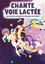 Chante voie lactée Comdie Nation Affiche