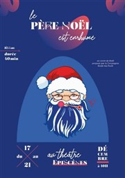 Le père Noël est enrhumé EpiScnes Thtre Affiche