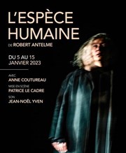 L'espèce humaine Thtre de l'Epee De Bois - La Cartoucherie Affiche