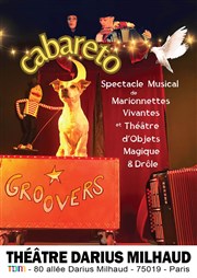 Cabareto Groovers Thtre Darius Milhaud Affiche