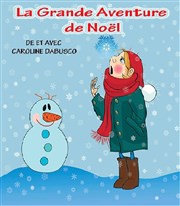 La grande aventure de Noël L'Archange Thtre Affiche