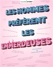 Les Hommes préfèrent les emmerdeuses Thtre le Passage vers les Etoiles - Salle du Passage Affiche