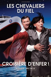 Les Chevaliers du Fiel dans Croisière d'enfer ! Le Capitole - Salle 1 Affiche