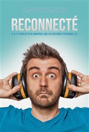 Jean-Baptiste Mazoyer dans Reconnecté L'Appart Caf - Caf Thtre Affiche