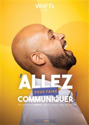 Emmanuel Chila dans Allez vous faire communiquer Thtre Comdie de Lille Affiche