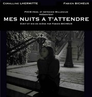 Mes nuits à t'attendre La Petite Croise des Chemins Affiche