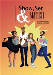 Show Set & Match La Bote  rire Lille Affiche