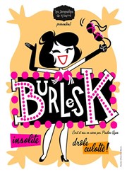 Burlesk Pixel Avignon - Salle Bayaf Affiche