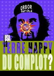 Orbor dans USA, La Terre "Happy" du complot ? Friends Affiche