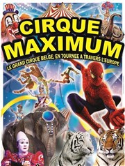 Le Cirque Maximum dans Explosif | - Poligny Chapiteau Maximum  Poligny Affiche