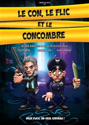 Le con, le flic et le concombre La Comdie des Suds Affiche