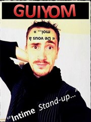 Guiyom dans De vous à moi...! Le Paris de l'Humour Affiche