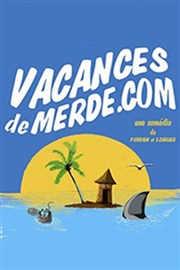 Vacancesdemerde.com La Comdie Montorgueil - Salle 1 Affiche