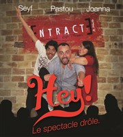 Hey ! Le spectacle drôle Entracte Saint Martin Affiche