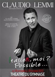 Claudio Lemmi dans Italien, moi ? Possible... Studio Marie Bell au Thtre du Petit Gymnase Affiche