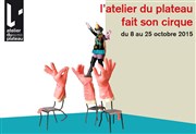 L'Atelier du Plateau fait son cirque | 14è édition Atelier du plateau Affiche