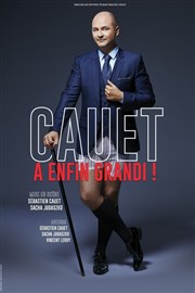 Cauet dans Cauet a enfin grandi ! Thtre Monsabr Affiche