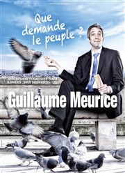 Guillaume Meurice dans Que demande le Peuple ? Le Ponant Affiche