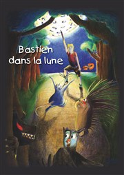 Bastien dans la lune Comdie Nation Affiche