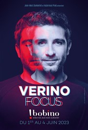 Vérino dans Focus Bobino Affiche