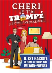 Chéri je t'ai trompé (et c'est pas ça le pire...) Thtre Comdie de Lille Affiche