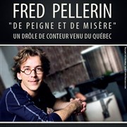 Fred Pellerin | De peigne et de misère Alhambra Affiche