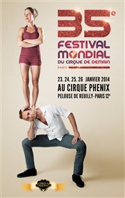 Festival mondial du cirque de demain | 35 ème Edition Cirque Phnix Affiche