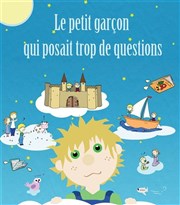 Le petit garçon qui posait trop de questions Au Chapeau Rouge Affiche