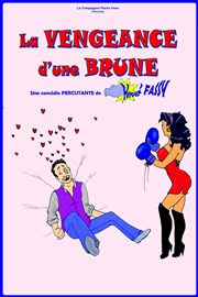 La vengeance d'une brune Caf Thtre du Ttard Affiche